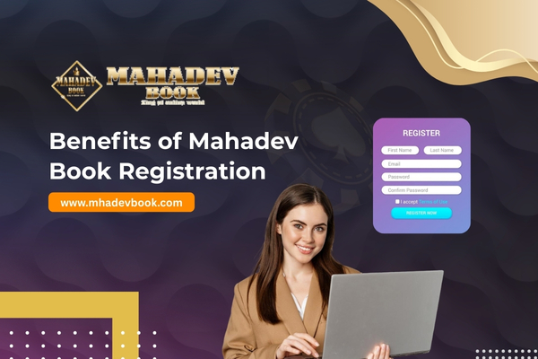 Benefits of Mahadev Book Registration