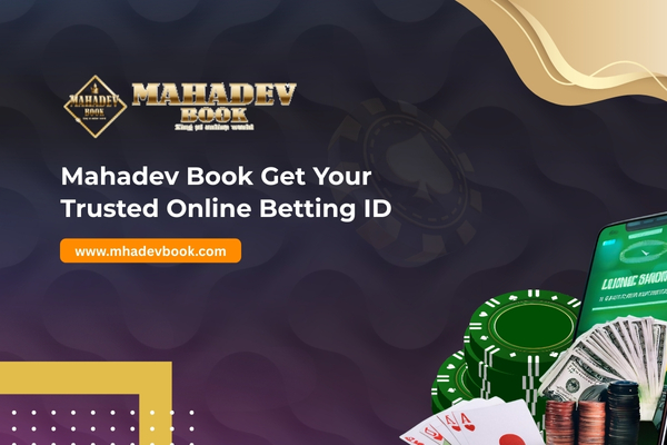 Mahadev Book Get Your Trusted Online Betting ID