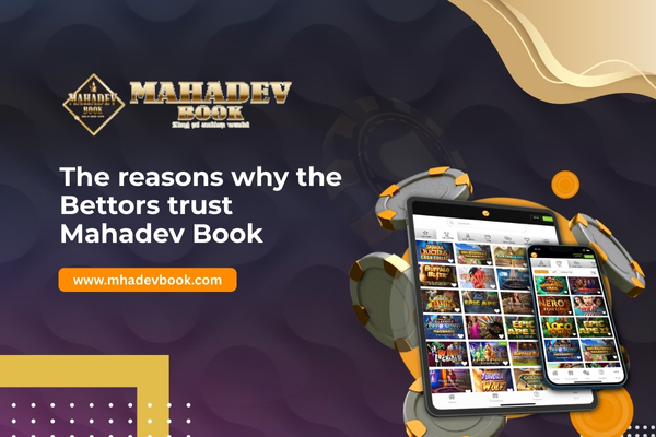 The reasons Why Indian Bettors Prefer Mahadev Book