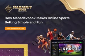 Read more about the article How Mahadevbook Makes Online Sports Betting Simple and Fun
