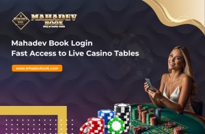 Read more about the article Mahadev Book Login: Fast Access to Live Casino Tables
