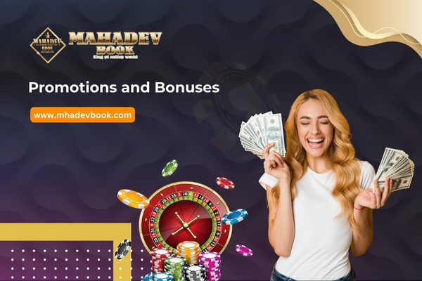 Promotions and Bonuses
