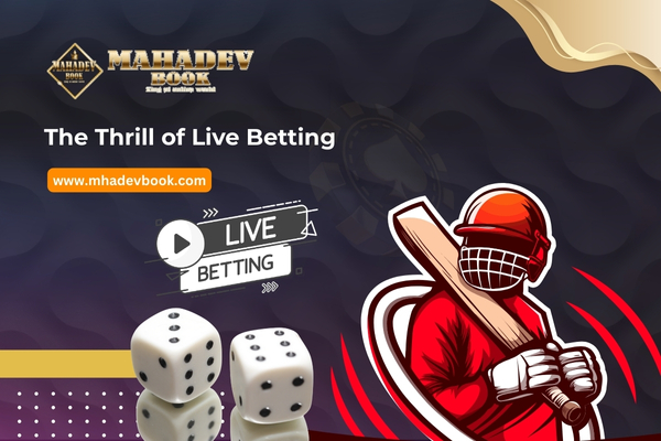 The Thrill of Live Betting