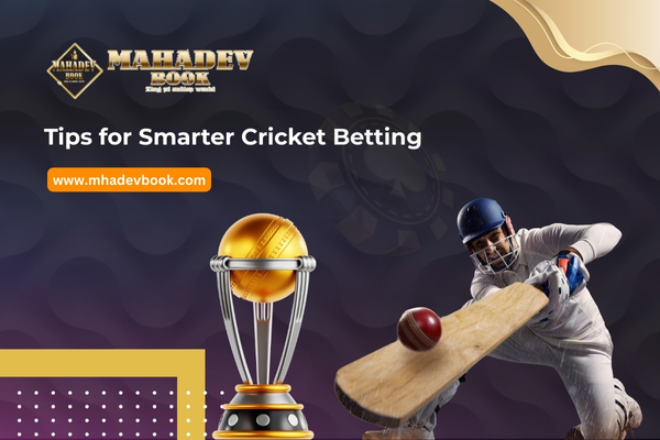 Tips for Smarter Cricket Betting