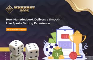 Read more about the article How Mahadevbook Delivers a Smooth Live Sports Betting Experience