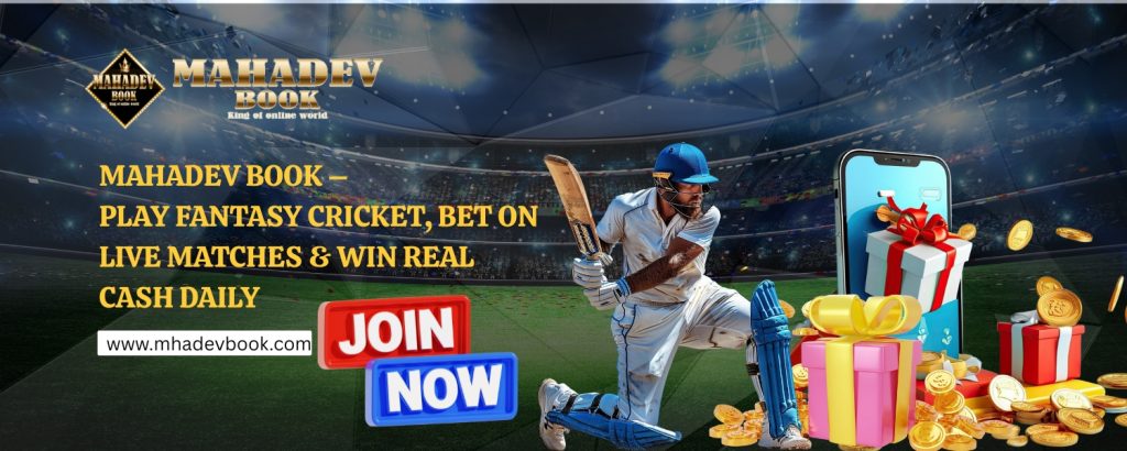 Mahadev Book – Play Fantasy Cricket, Bet on Live Matches & Win Real Cash Daily
