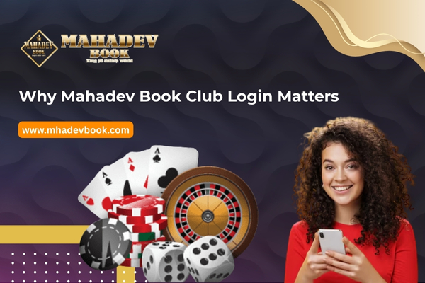 Why Mahadev Book Club Login Matters