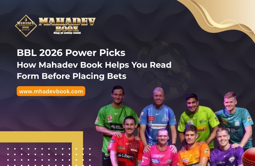 Read more about the article BBL 2026 Power Picks: How Mahadev Book Helps You Read Form Before Placing Bets