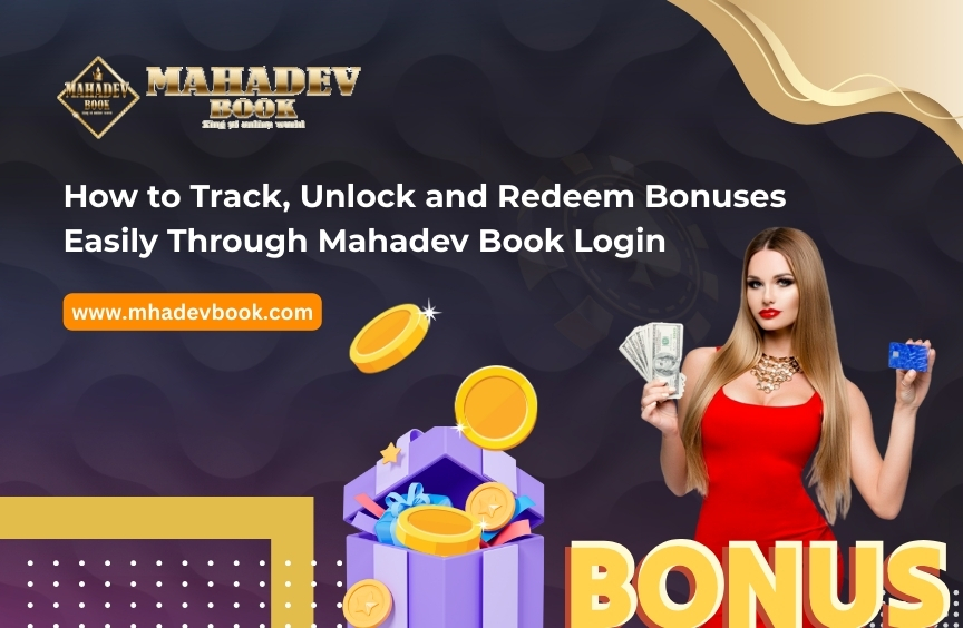 You are currently viewing How to Track, Unlock and Redeem Bonuses Easily Through Mahadev Book Login