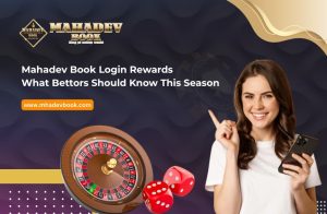 Read more about the article Mahadev Book Login Rewards: What Bettors Should Know This Season