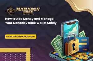 Read more about the article How to Add Money and Manage Your Mahadev Book Wallet Safely