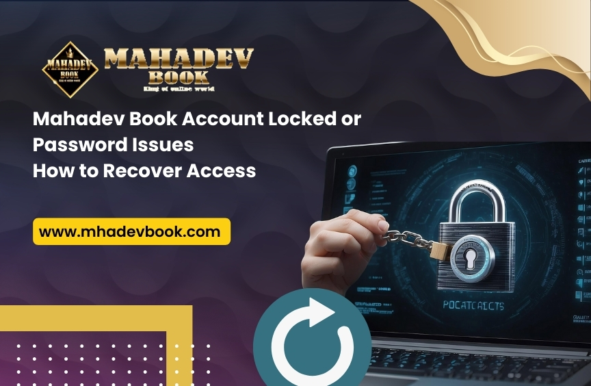 You are currently viewing Mahadev Book Account Locked or Password Issues: How to Recover Access
