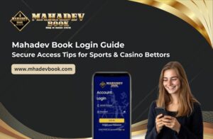 Read more about the article Mahadev Book Login Guide: Secure Access Tips for Sports & Casino Bettors