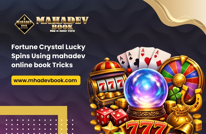 You are currently viewing Fortune Crystal Lucky Spins Using mahadev online book Tricks