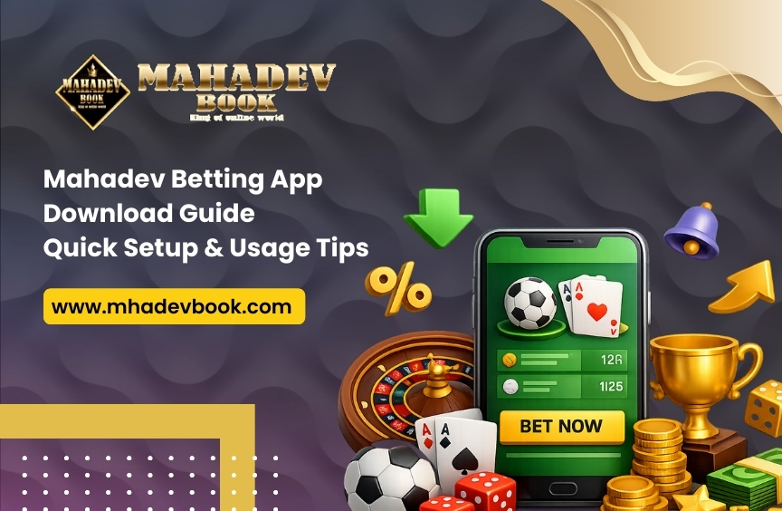 You are currently viewing Mahadev Betting App Download Guide: Quick Setup & Usage Tips