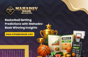 Read more about the article Basketball Betting Predictions with Mahadev Book Winning Insights