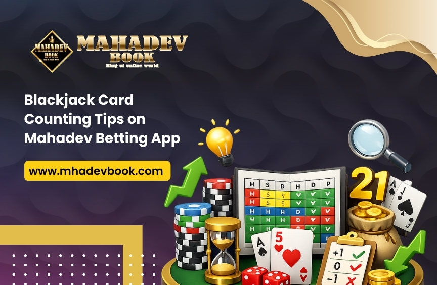 You are currently viewing Blackjack Card Counting Tips on Mahadev Betting App