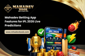 Read more about the article Mahadev Betting App Features for IPL 2026 Live Predictions