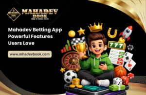 Read more about the article Mahadev Betting App: Powerful Features Users Love