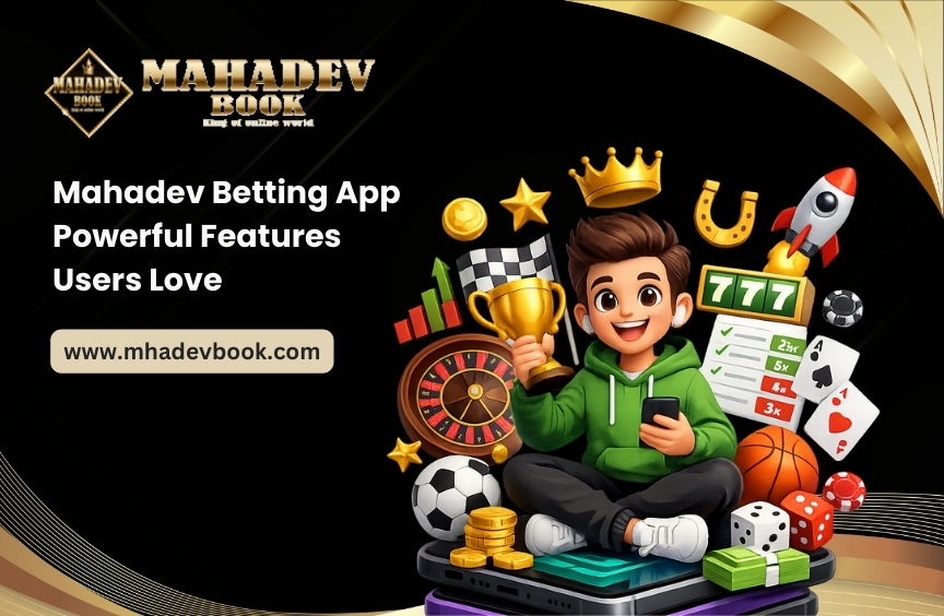 Read more about the article Mahadev Betting App: Powerful Features Users Love