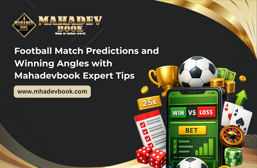 You are currently viewing Football Match Predictions and Winning Angles with Mahadevbook Expert Tips