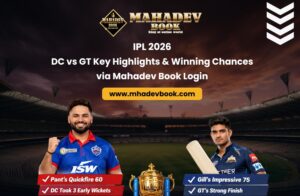 Read more about the article IPL 2026: DC vs GT Key Highlights & Winning Chances via Mahadev Book Login