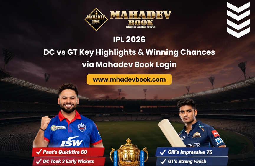 You are currently viewing IPL 2026: DC vs GT Key Highlights & Winning Chances via Mahadev Book Login