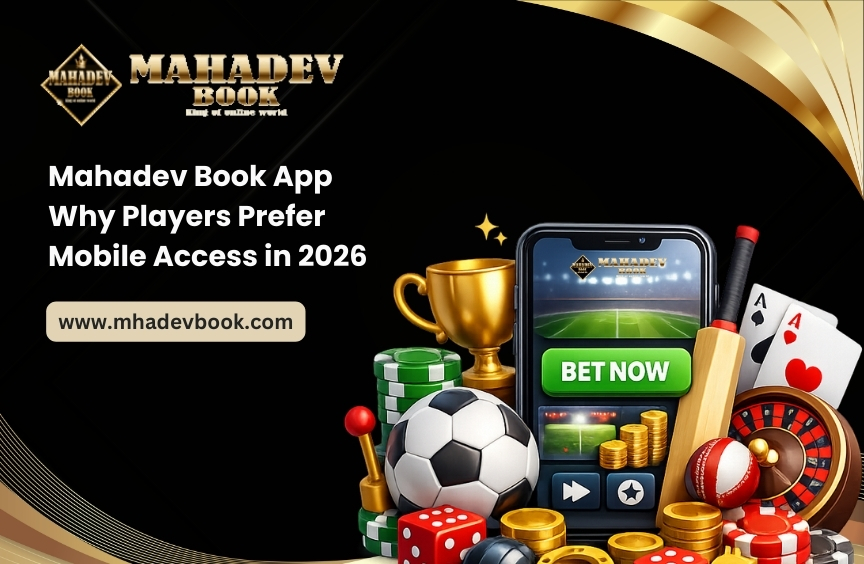 You are currently viewing Mahadev Book App: Why Players Prefer Mobile Access in 2026