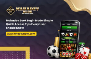 Read more about the article Mahadev Book Login Made Simple: Quick Access Tips Every User Should Know