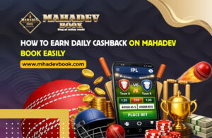 Read more about the article How to Earn Daily Cashback on Mahadev Book Easily
